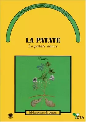 Couverture du produit · LA PATATE. La patate douce