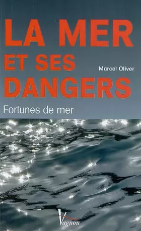Couverture du produit · La mer et ses dangers