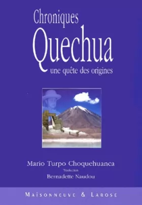 Couverture du produit · Chroniques quechua. Une quête des origines