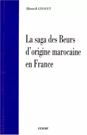 Couverture du produit · Saga des Beurs d'origine marocaine en France (la)