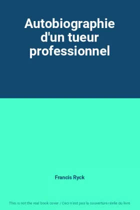 Couverture du produit · Autobiographie d'un tueur professionnel