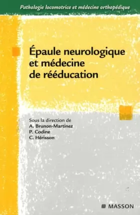 Couverture du produit · Epaule neurologique et médecine de rééducation