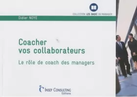 Couverture du produit · Coacher vos collaborateurs : Le rôle de coach des managers