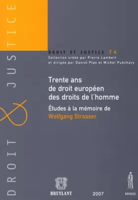 Couverture du produit · trente ans de droit européen des droits de l'homme: ETUDES À LA MÉMOIRE DE WOLFGANG STRASSER (7)