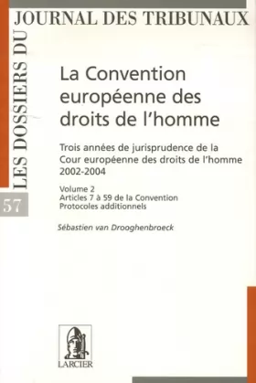 Couverture du produit · La Convention européenne des droits de l'homme: Trois années de jurisprudence de la Cour européenne des droits de l'homme 2002-