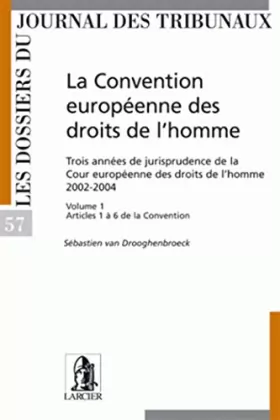 Couverture du produit · La convention européenne des droits de l'homme 2002-2004 Vol.: 1