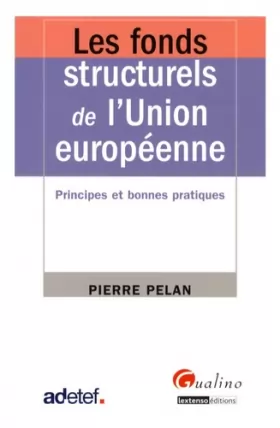 Couverture du produit · Les fonds structurels de l'Union européenne : Principes et bonnes pratiques