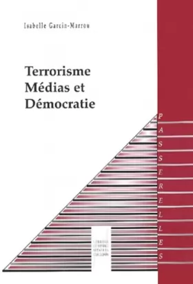 Couverture du produit · Terrorisme, Médias et Démocratie
