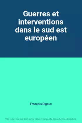 Couverture du produit · Guerres et interventions dans le sud est européen