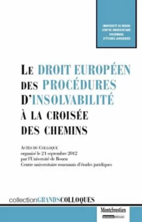 Couverture du produit · le droit européen des procédures d'insolvabilité à la croisée des chemins