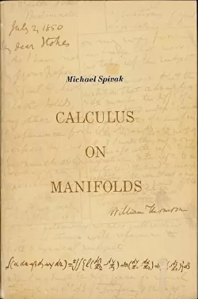 Couverture du produit · Calculus on Manifolds a Modern Approach To Classical Theorems of Advanced Calculus