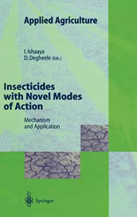 Couverture du produit · Insecticides With Novel Modes of Action: Mechanisms and Application