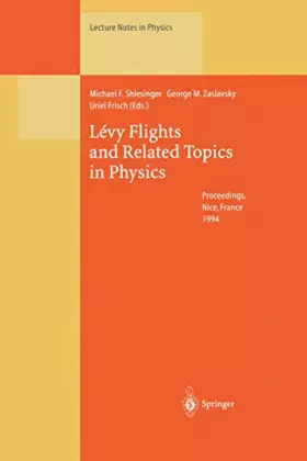 Couverture du produit · Levy Flights and Related Topics in Physics: Proceedings of the International Workshop Held at Nice, France, 27-30 June 1994