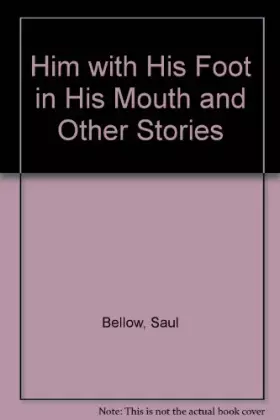 Couverture du produit · Him with His Foot in His Mouth: And Other Stories