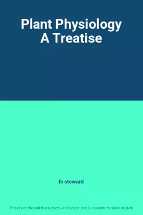 Couverture du produit · Plant Physiology A Treatise