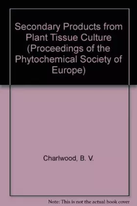 Couverture du produit · Secondary Products from Plant Tissue Culture