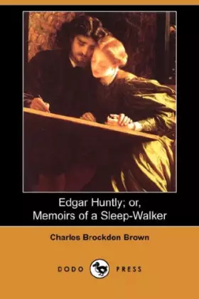 Couverture du produit · Edgar Huntly or Memoirs of a Sleep-walker