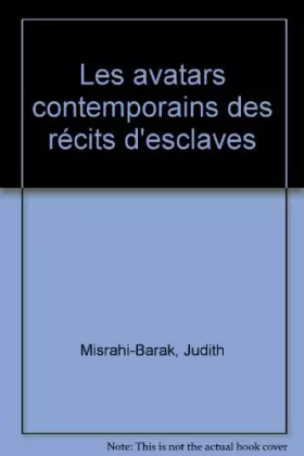 Couverture du produit · Les avatars contemporains des récits d'esclaves