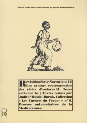 Couverture du produit · Revisiting Slave Narratives: Tome 2, Les avatars contemporains des récits d'esclaves