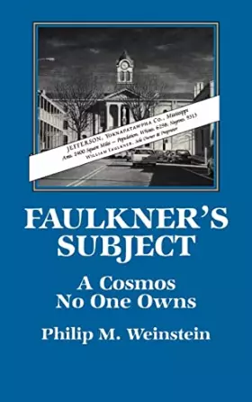 Couverture du produit · Faulkner's Subject: A Cosmos No One Owns