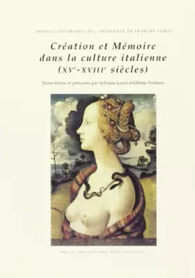 Couverture du produit · CREATION ET MEMOIRE DANS LA CULTURE ITALIENNE: XVEME-XVIIIEME SIECLES