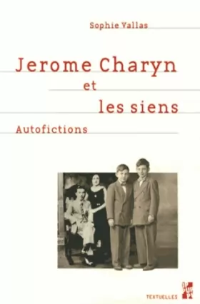 Couverture du produit · Jerome Charyn et les siens: Autofictions