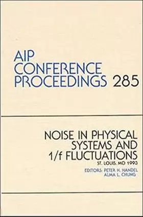 Couverture du produit · Noise in Physical Systems and 1/F Fluctuation: St. Louis, Mo, 1993