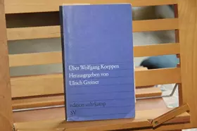 Couverture du produit · Uber Wolfgang Koeppen (Edition Suhrkamp  864) (Ge