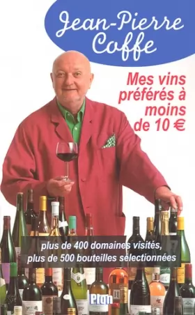 Couverture du produit · Mes vins préférés à moins de 10 euro