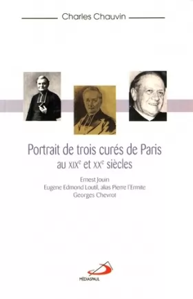 Couverture du produit · PORTRAITS DE 3 CURES DE PARIS AVANT VATICAN II