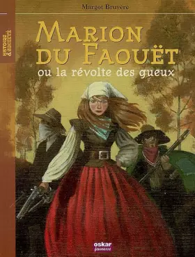 Couverture du produit · Marion du Faouët ou la révolte des gueux