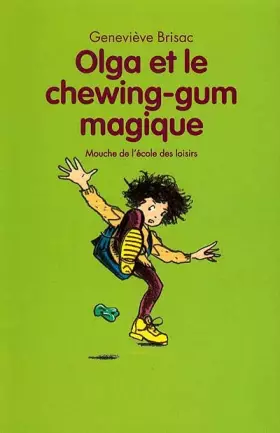 Couverture du produit · Olga et le chewing-gum magique