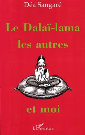 Couverture du produit · Le Dalaï-lama, les autres et moi