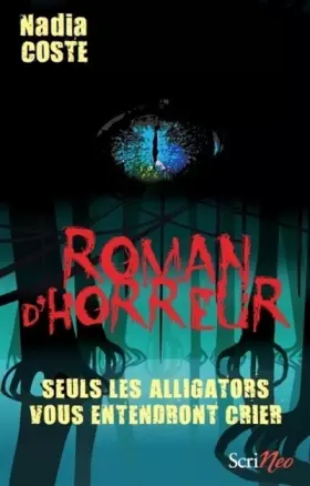 Couverture du produit · Seuls les alligators vous entendront crier
