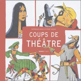 Couverture du produit · Coups de théâtre : Scènes et tirades célèbres du répertoire classique français