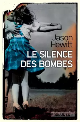 Couverture du produit · Le Silence des bombes