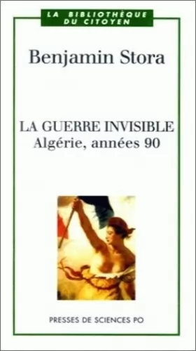 Couverture du produit · La guerre invisible. Algérie, années 90