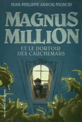 Couverture du produit · Magnus Million et le dortoir des cauchemars