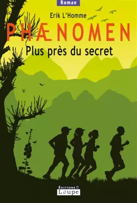 Couverture du produit · Phaenomen, Tome 2 : Plus près du secret (grands caractères)