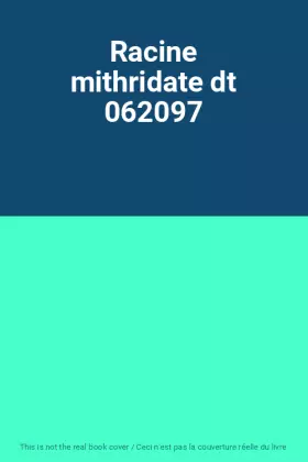 Couverture du produit · Racine mithridate dt 062097