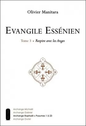 Couverture du produit · Evangile Essénien - T3 - Respire avec les anges