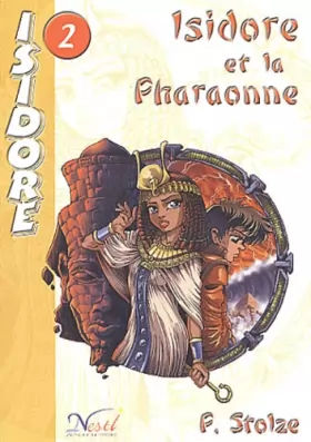 Couverture du produit · Isidore, Tome 2 : Isidore et la Pharaonne