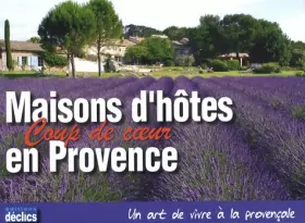 Couverture du produit · Maisons d'hôtes coup de coeur en Provence