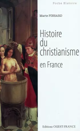 Couverture du produit · HISTOIRE DU CHRISTIANISME EN FRANCE (POCHE)