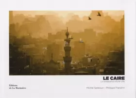Couverture du produit · Le Caire: La renaissance d'une ville
