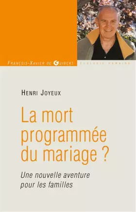 Couverture du produit · La mort programmée du mariage ? : Vers une nouvelle aventure pour les familles