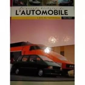 Couverture du produit · La Grande Histoire De L' Automobile 1980-1989 " l'ere du numerique"