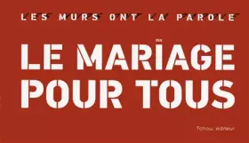 Couverture du produit · Le mariage pour tous