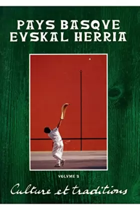 Couverture du produit · Pays Basque Evskal Herria T2 Culture et traditions / Collectif / Réf: 14120
