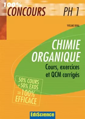 Couverture du produit · Chimie organique PH1 : Cours, exercices et QCM corrigés